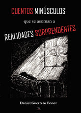 CUENTOS MINUSCULOS QUE ASOMAN A REALIDADES SORPRENDENTES - 9788419309402